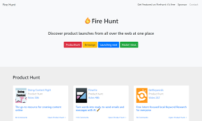 What places don t take discover. Fire Hunt Discover Product Launches From All Over The Web At One Place Product Hunt