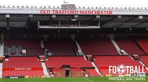 Old Trafford Guide Manchester United Fc Football Tripper