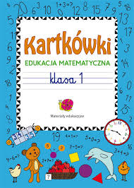 Miniatury które są zmniejszonymi obrazami kart pracy mają na celu jedynie wskazać jaka strona znajduje się pod linkiem do strony internetowej z kartą pracy. Kartkowki Edukacja Matematyczna Klasa 1 Beata Guzowska Miekka Oprawa Inverso Pl