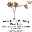 Handmade Wooden 5 Picking Bird Toy