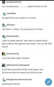 Not Sure If This The Right Place But Pretty Funny In 2020 How To Speak Spanish Funny Tumblr Posts Learn To Speak Italian