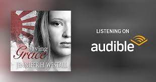 Saving Grace Audiobook by Jennifer H. Westall