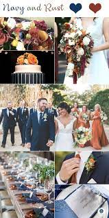 Top 8 Striking Navy Blue Wedding Color Palettes For 2019 Fall Navy Blue And Rust Wedding Dres Fall Wedding Color Schemes Wedding Theme Colors Rusting Wedding