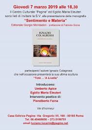Sentimento E Materia Il Maestro Colagrossi E I Suoi 23 Anni Di Impegno Nell Arte L Appuntamento A Roma Centro Culturale Sentimenti Comunicato Stampa