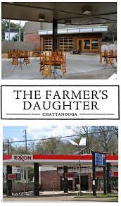 The Farmers Daughter Restaurant Before And After - Use To Buy Gas At This Station Back When Farmers Daughter Chattanooga Tennessee Chattanooga