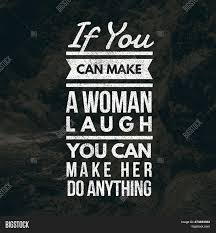 A lady generally is in her best moods especially when she receives those funny text messages to make her laugh. Love Quotes You Can Image Photo Free Trial Bigstock
