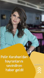 Pelin Karahan Dan Hayranlarini Sevindiren Haber Geldi 2020 Gelin Haber Unluler