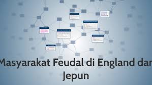  pedagang jepun telah menjalin hubungan perdagangan dengan cina, vietnam dan korea. Masyarakat Feudal Di England Dan Jepun By Nurul Dalila