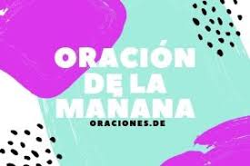 Oracion De La Manana 7 Oraciones Completas Oraciones De Oracion de la noche y manana alimento para el alma has 137,113 members. 7 oraciones completas oraciones de