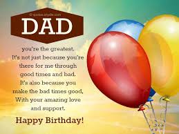 Happy Birthday Dad Quotes Quotes And Sayings Download and share beautiful happy birthday, papa! happy birthday dad quotes quotes and