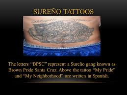 What kind of clothing does a sureno wear? Santa Cruz Sureno Tattoos Ppt Video Online Download