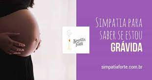 Simpatia Para Saber Se Esta Gravida Funciona Mesmo
