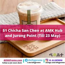 1 jurong west central 2: Chicha San Chen Promotion 1 For 1 Drink Voucher By Signing Up For Chicha Rewards Program Allsgpromo