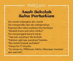 Puisi memiliki banyak jenisnya yang biasanya disesuaikan dengan usia. Puisi Lucu Anak Sekolah Suka Perhatian Yedepe Com