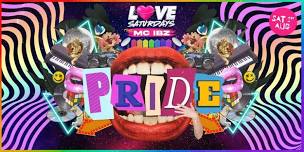 LOVE SATURDAYS 🌈 PRIDE SPECIAL hosted by MC IBZ