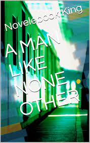 A man like none other novel free online
