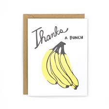 Maybe you would like to learn more about one of these? Bananas Thank You Card Butter Paper Co