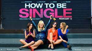 I'm pretty up beat, fairly positive, and possess an adult, sarcastic sense of humor. How To Be Single Film Vault Wiki Fandom