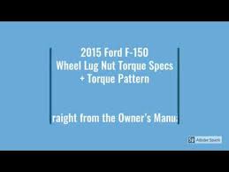 2015 Ford F 150 Wheel Lug Nuts Torque Specs Torque Pattern