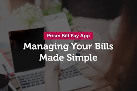 Prism money is a free bill pay service app that allows you to manage your bills and personal finances, and it's available on android, ios. Prism Bill Pay App Managing Your Bills Made Simple