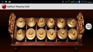 Alat musik yang satu ini sering kita temui pada beberapa kesenian tradisional di indonesia gamelan jawa pada umumnya dipakai untuk mengiringi sebuah kesenian seperti wayang kulit dan pertunjukan tari. Aplikasi Wayang Kulit V2 Fur Android Apk Herunterladen