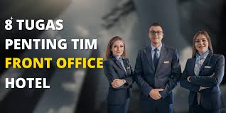8 Tugas Penting yang Harus Dikuasai oleh Tim Front Office Hotel