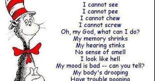 Cat In The Hat Age Poem Funny 50th Birthday Quotes Funny Quotes Dr Seuss Quotes