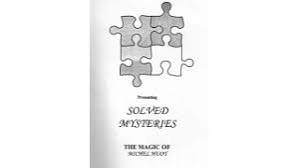 Solved Mysteries by Michel Huot