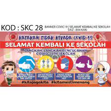 Katanya, dengan tema 'kembali ke sekolah, satu langkah satu senyuman', ini masuk kali keempat penganjurannya sejak 2015 yang turut membabitkan anak pemandu teksi sekitar pasir gudang. Banner Program Kesedaran Covid 19 Kembali Ke Sekolah Skc28 Shopee Malaysia
