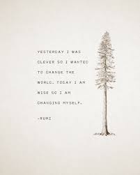 Rumi Quote Yesterday I Was Clever Rumi Poetry Inspirational Quote Wall Decor Wisdom Quote Tree Art Na Nature Lover Quotes Rumi Quotes Lovers Rumi Quotes