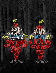 The Time Has Come The Walrus Said To Talk Of Many Things Of Shoes And Ships And Sealing Wax Of Cabbages And Disney Quotes Alice In Wonderland Word Art