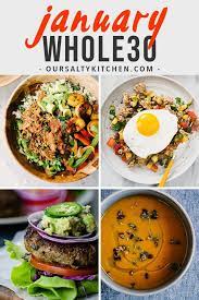 How To Rock Your January Whole30 Tips Recipes Our Salty Kitchen Clean Dinner Recipes Easy Clean Eating Recipes Whole 30 Recipes