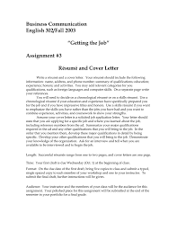 Cover letter assignment effective cover letters explain the reasons for your interest in the specific organization and identify your most directions: Business Communication English 302 Fall 2003 Getting The Job