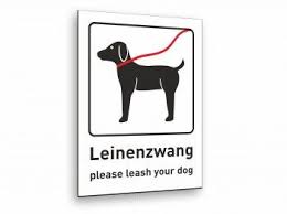 Leinenzwang Fur Hunde Schild Beschreibung Auf Deutsch Und Englisch Schilder Hunde Deutsch