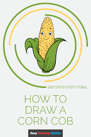 For those looking for a more traditional entrée, the crab pot has a wide variety of options. How To Draw A Corn Cob Really Easy Drawing Tutorial