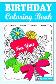 Grandparents day coloring pages activities for kids. Amazon Com Birthday Coloring Book For You 35 Coloring Pages For Person You Like 9781791581107 Mako Suzy Books