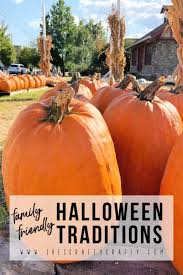 Family Friendly Halloween Traditions Halloween Traditions Halloween Activities For Kids Halloween Themed Food