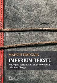 Marcin maciejczak — marzenie 04:38. Imperium Tekstu Prawo Jako Postulowanie I Urzeczywistnianie Swiata Mozliwego Amazon De Matczak Marcin Fremdsprachige Bucher