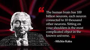 Quantum Quotes Michio Kaku The Human Brain Youtube