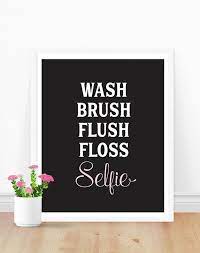 Selfie Quote Bathroom Print Black And White Bathroom Art Selfie Quotes Bathroom Prints Bathroom Art