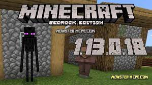 Huge maps and interesting features!. Download Minecraft 1 13 0 18 For Android Minecraft Bedrock 1 13 0 18