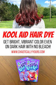 Rinse the hair with water until water runs clear. How To Make Kool Aid Hair Dye Chaotically Yours