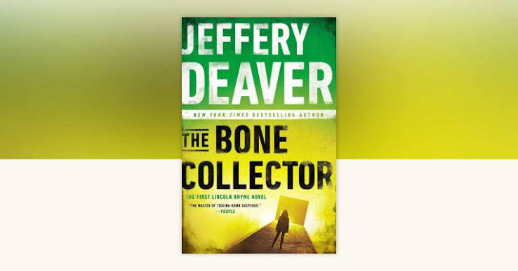 The Bone Collector by Jeffery Deaver: 9780451466273 |  PenguinRandomHouse.com: Books