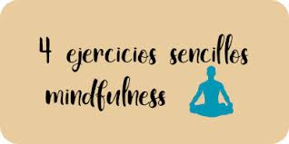 Check spelling or type a new query. 4 Ejercicios Sencillos Y Cotidianos De Mindfulness Yomindfulness