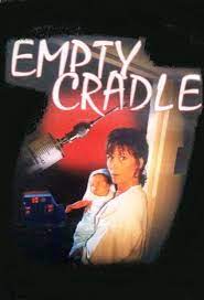 Empty Cradle Tv Movie 1993 Imdb