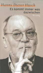 Es kommt immer was dazwischen von Hüsch, Hanns Dieter