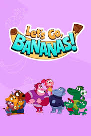 Lets Go, Bananas! (Serie de TV 2024– ) - IMDb