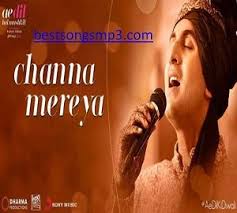 Channa Mereya Channa Mereya Mp3 Tunes Download 2017 Mp3 Melodies Channa Mereya Songs Channa Mereya Motion Picture Mp3 Tu Mp3 Song Download Songs Song Hindi