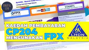 The physical forms cp204 and cp204a are not deemed received for the purposes of subsection 107c(1a) of the ita 1967. Cara Pembayaran Fpx Untuk Borang Cp204 Lhdn Youtube