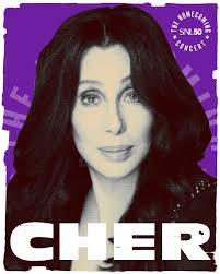 ROCK POP GODDESS CHER WILL BE PERFORMING
